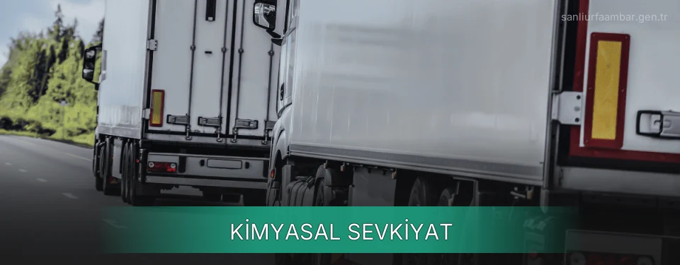 Şanlıurfa Kimyasal Sevkiyat Ambar Firmaları