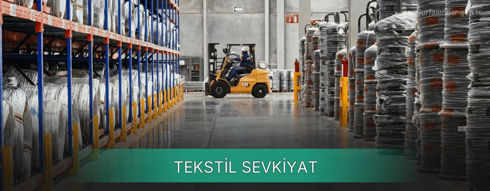Şanlıurfa Tekstil Sevkiyat Ambar Firmaları